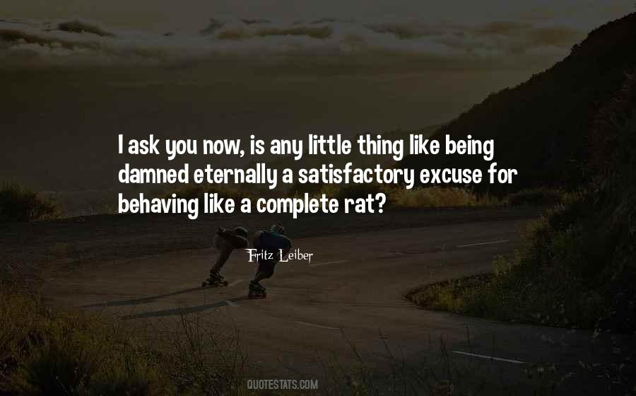 Well Excuse Me Quotes #100162