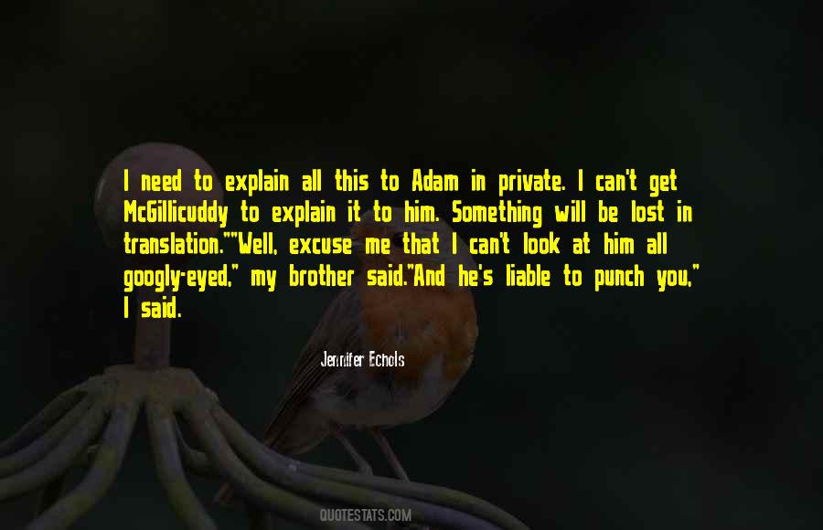 Well Excuse Me Quotes #295415
