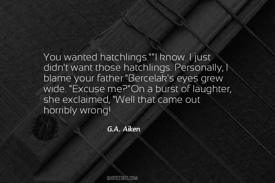 Well Excuse Me Quotes #499608
