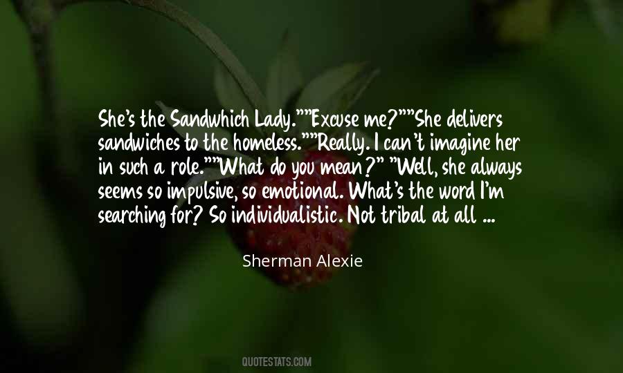 Well Excuse Me Quotes #780906