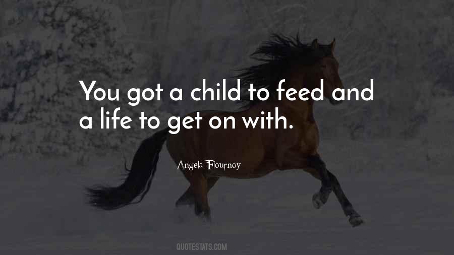 Child Feed Quotes #1233972