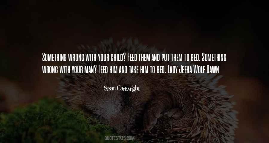 Child Feed Quotes #1760166