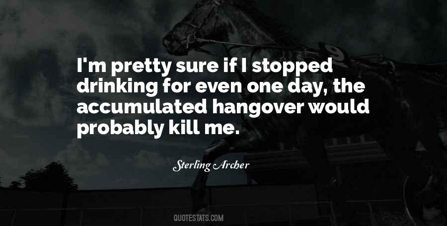 One Day For Sure Quotes #1486763