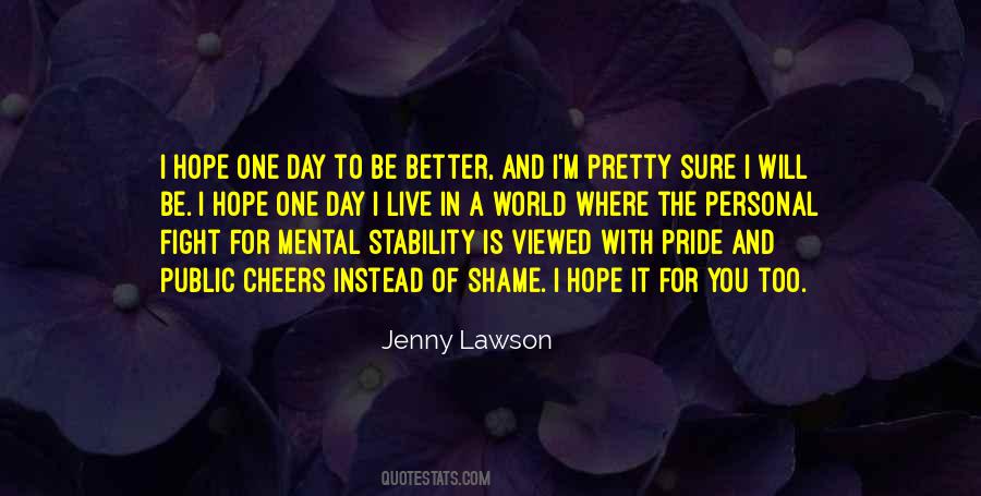 One Day For Sure Quotes #583460