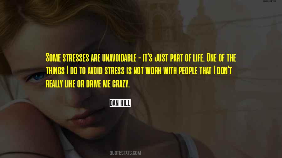 Life Work Stress Quotes #182888