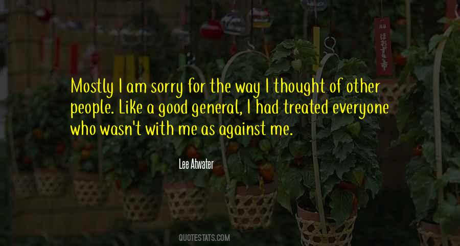 Everyone Is Against You Quotes #1066066
