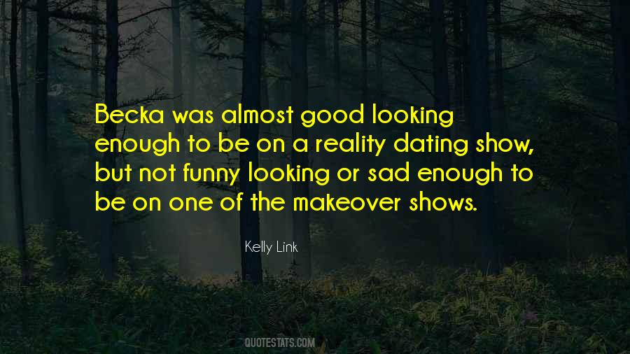 Good But Sad Quotes #1520990