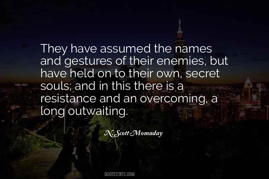 Overcoming Resistance Quotes #1739638