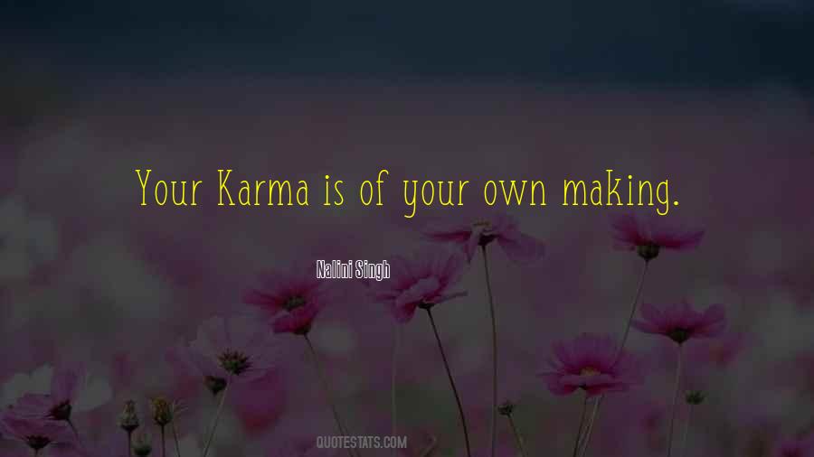 Own Karma Quotes #1550560