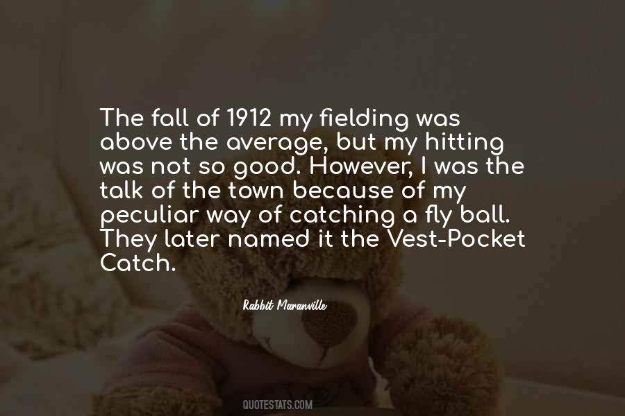 Good Catch Quotes #731167