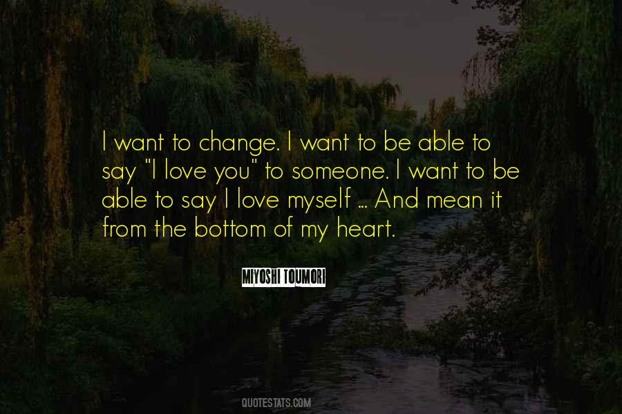 Quotes About Someone Change #992638
