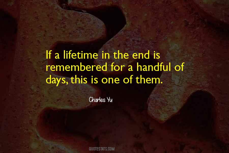 Quotes About The End Of Days #546181