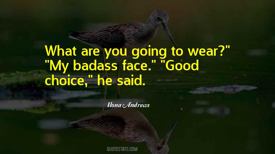 Good Choice Quotes #1304449