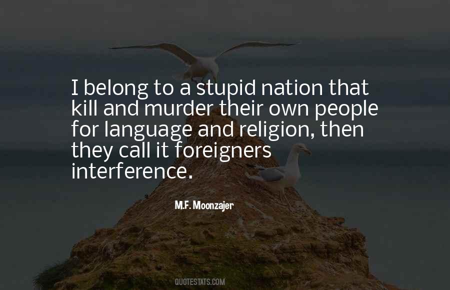 Religion Stupidity Quotes #682667