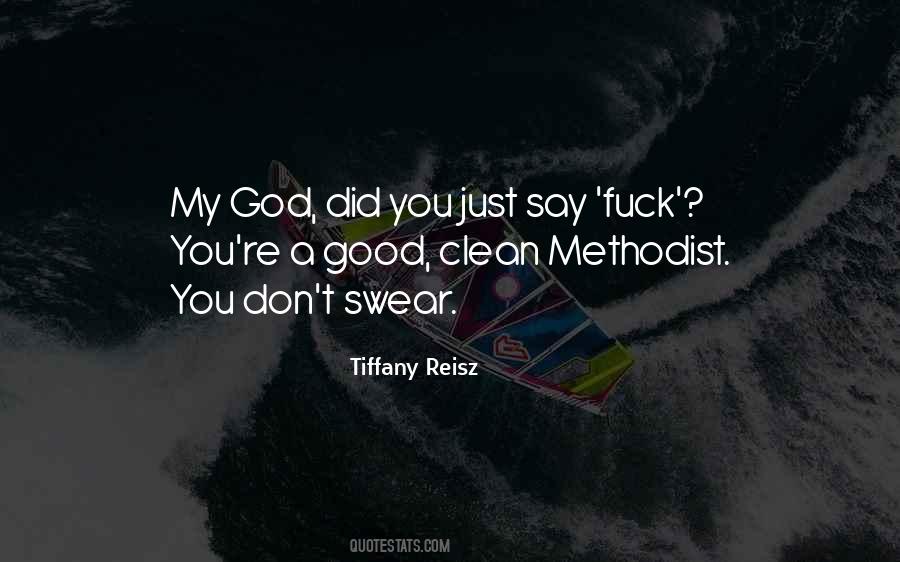 Good Clean Quotes #1384218