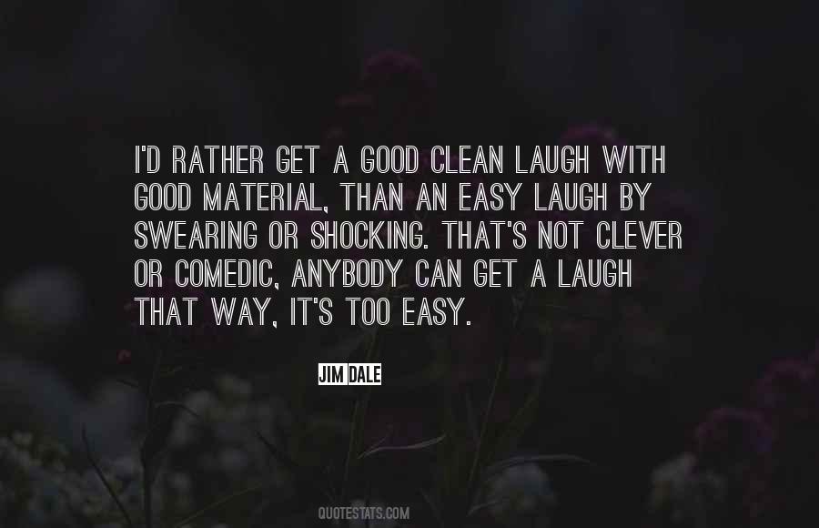 Good Clean Quotes #209560