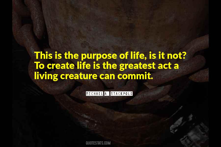 My Greatest Creation Quotes #1214881