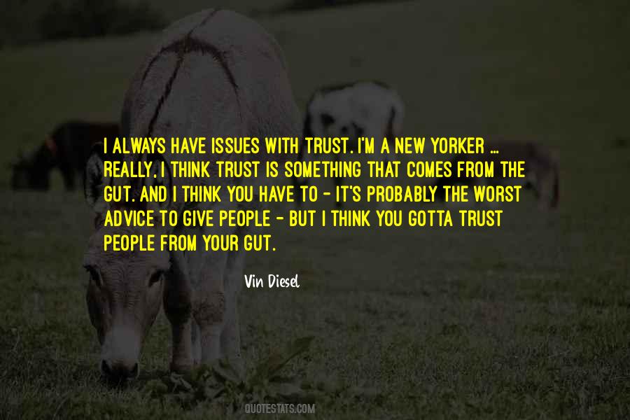 I Have Trust Issues Quotes #704154