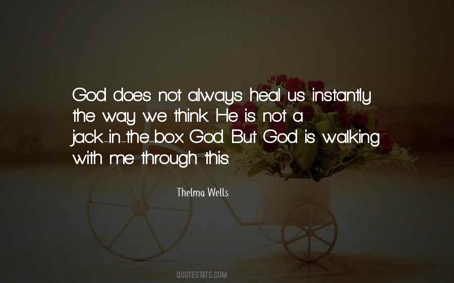 God Will Heal You Quotes #1465698