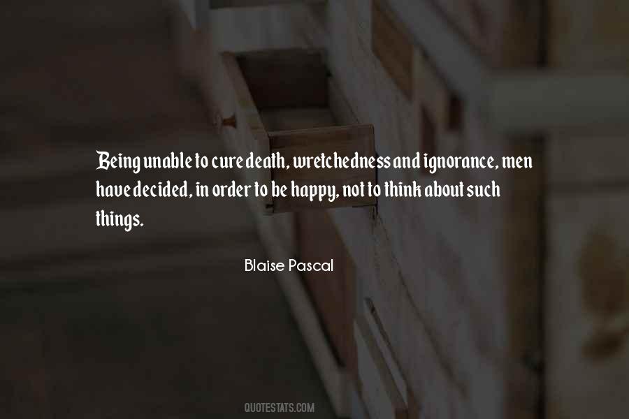 In Order To Be Happy Quotes #411426