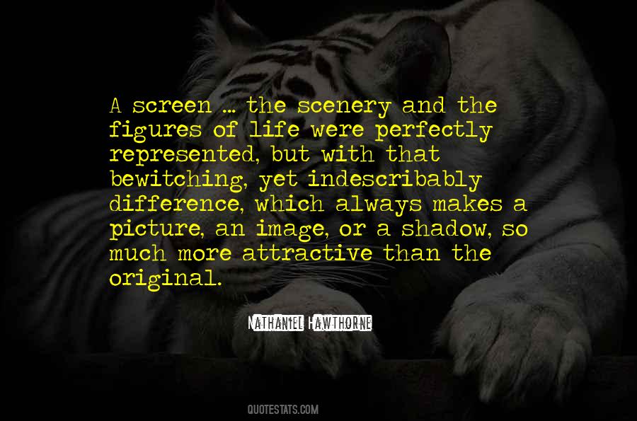 Quotes About The Scenery #1051981