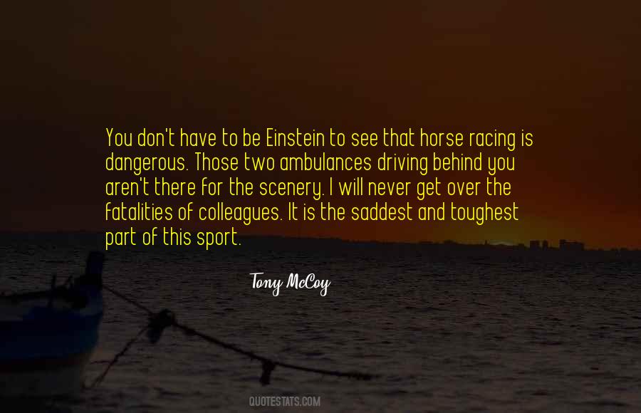 Quotes About The Scenery #743425