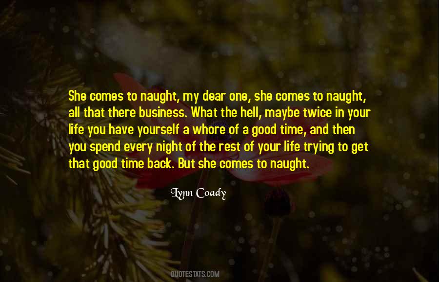 Good Comes Back Quotes #2839