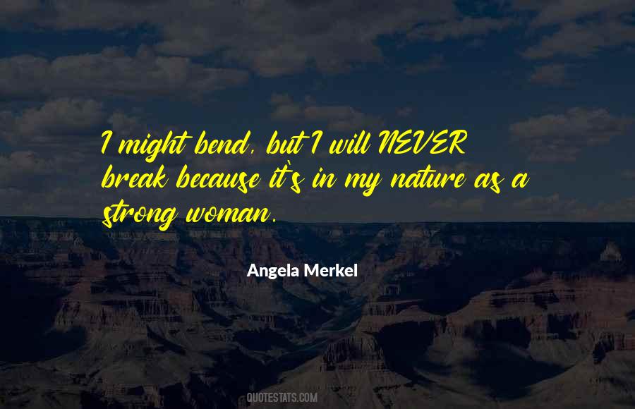 Never Break Quotes #1459083