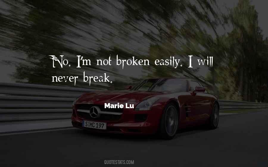 Never Break Quotes #1503826