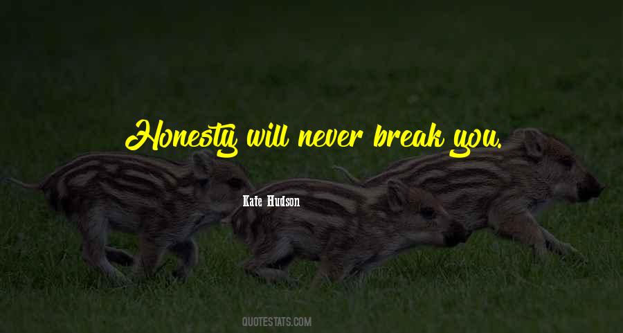 Never Break Quotes #1710251