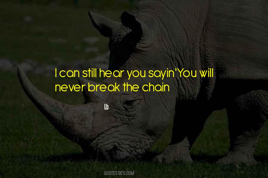 Never Break Quotes #173519