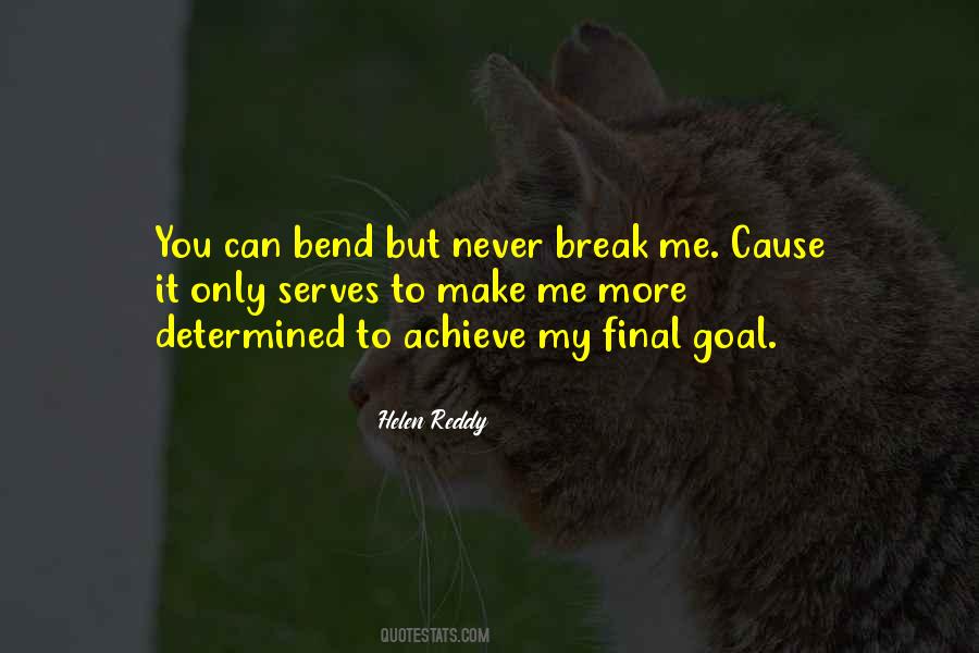 Never Break Quotes #415199