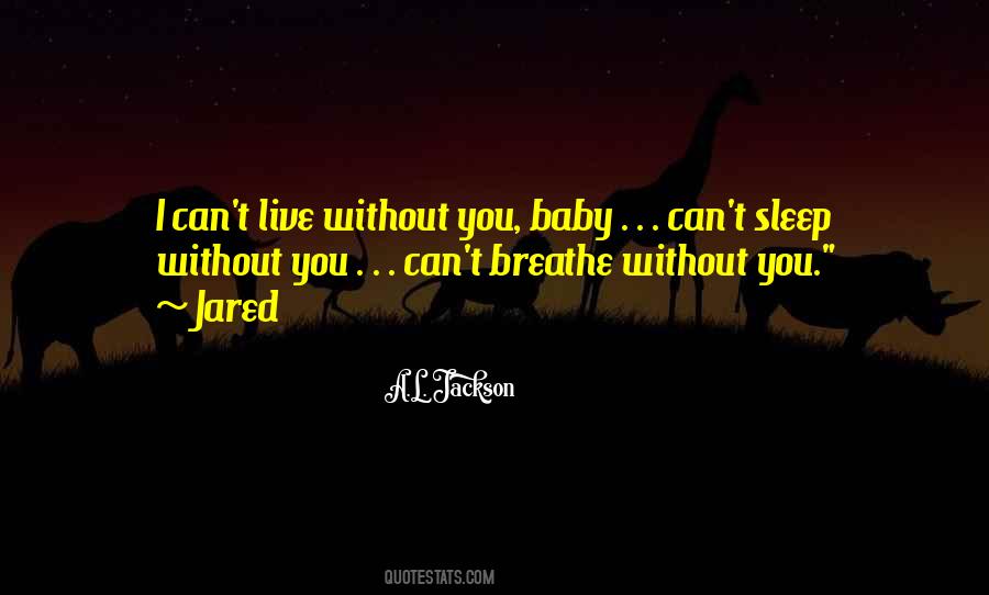 Sleep Without You Quotes #1652732