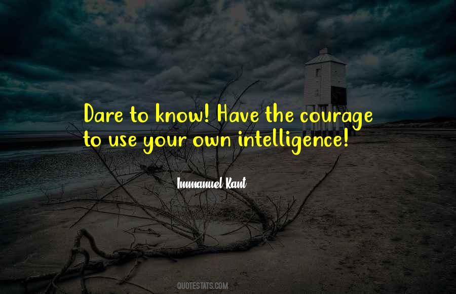 Use Your Intelligence Quotes #20139
