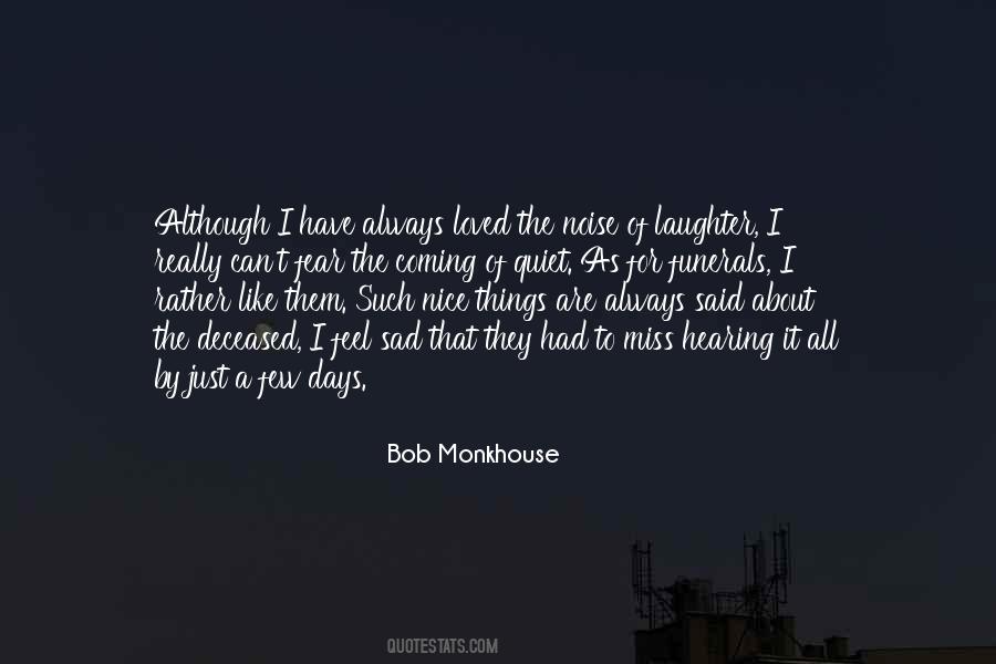 Just A Few Things Quotes #1129098