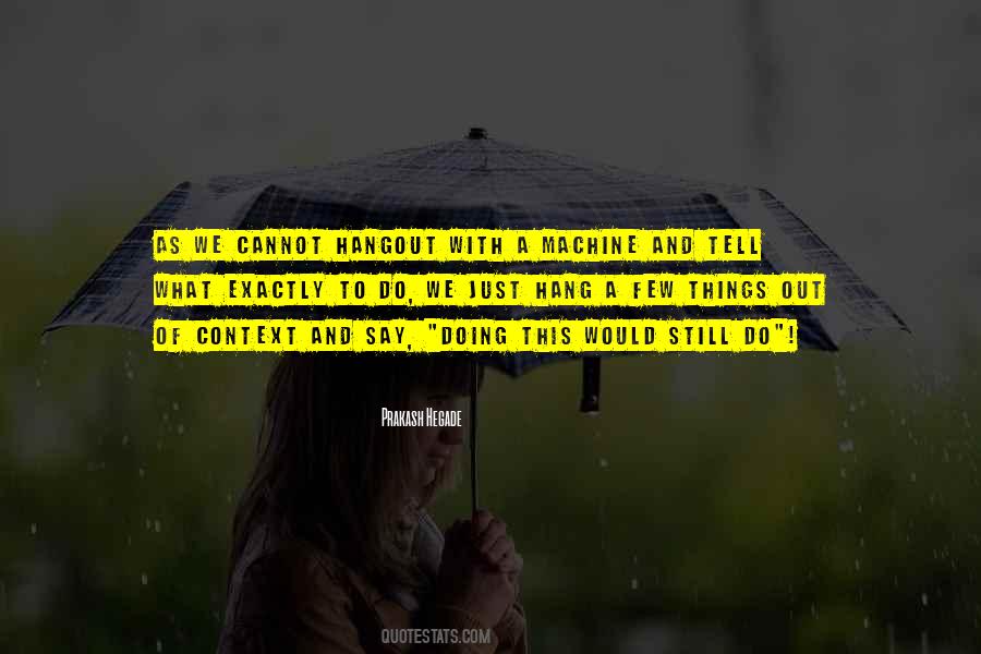 Just A Few Things Quotes #199863