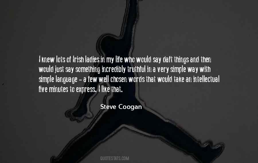 Just A Few Things Quotes #222762
