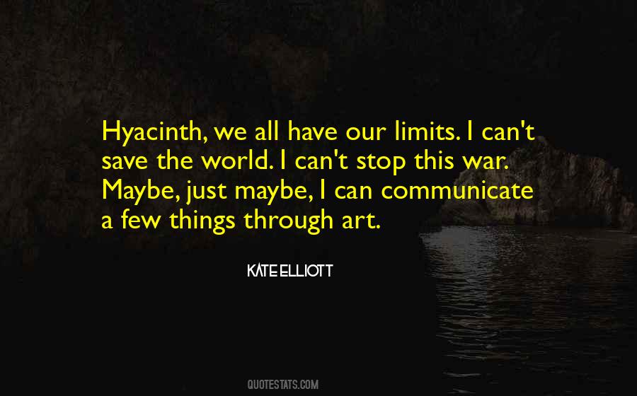 Just A Few Things Quotes #807441