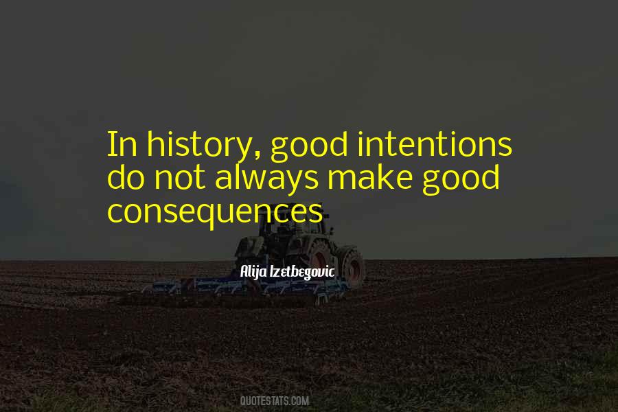 Good Consequences Quotes #990301