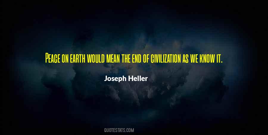 Quotes About The End Of Civilization #1206310