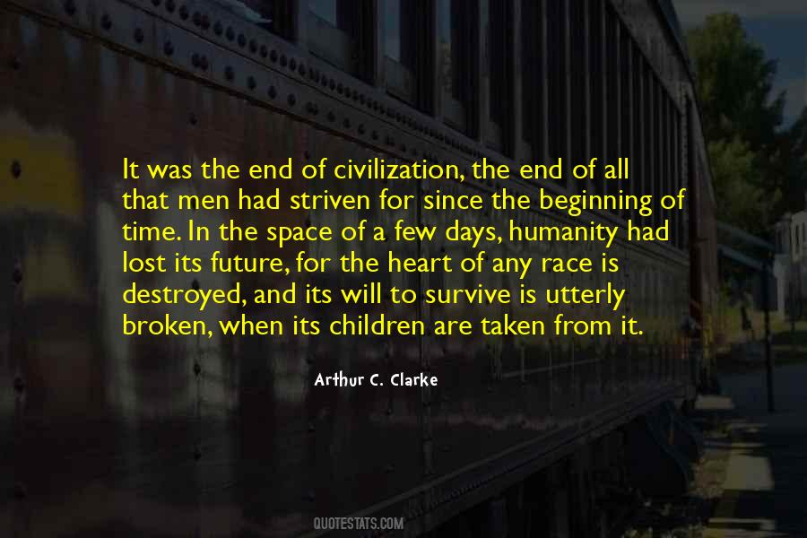 Quotes About The End Of Civilization #1879260