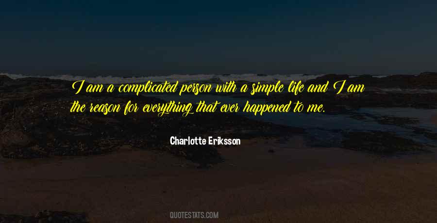 I Am A Complicated Person Quotes #682475