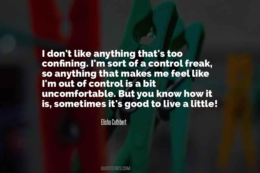 Good Control Freak Quotes #1081599