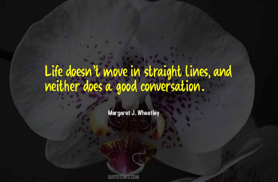 Good Conversation Quotes #1006036