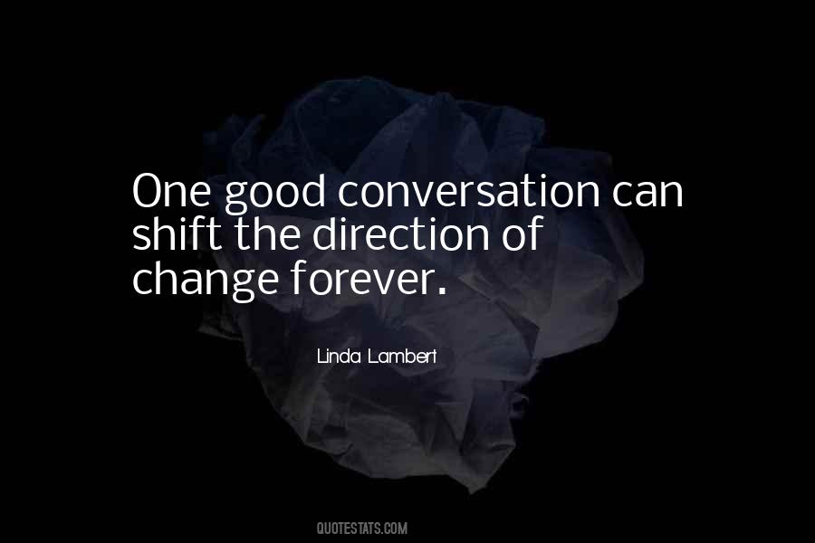 Good Conversation Quotes #579407