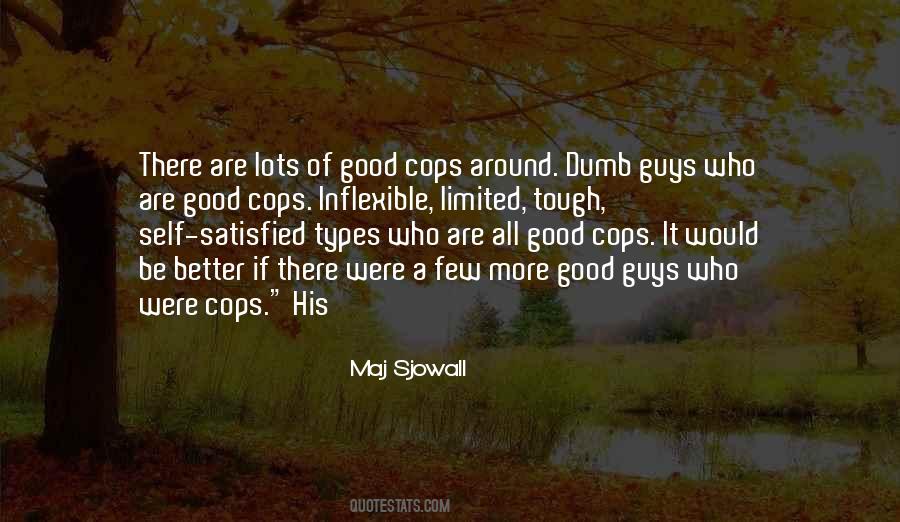 Good Cops Quotes #1146721