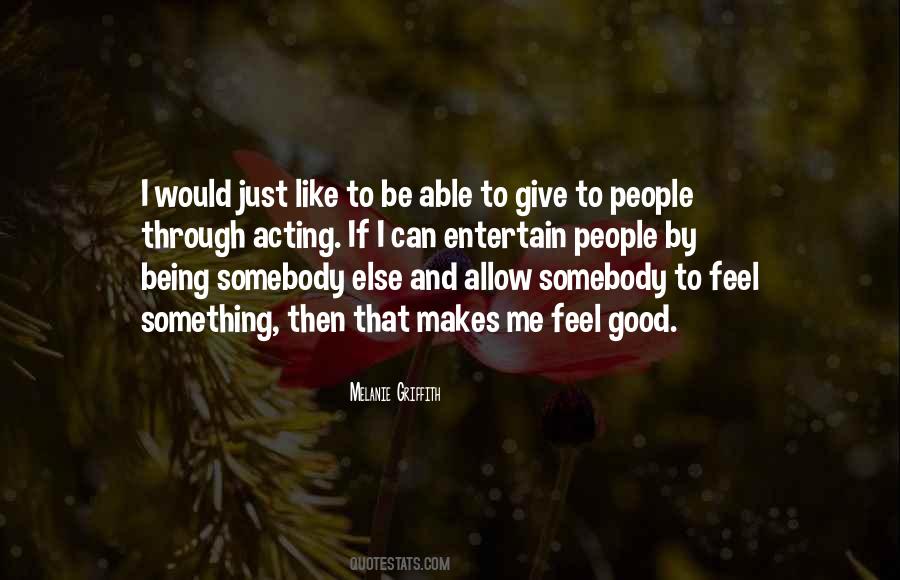 To Feel Something Quotes #120417