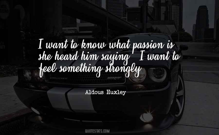 To Feel Something Quotes #1374307
