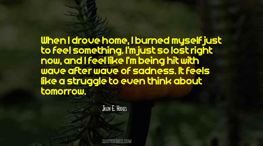 To Feel Something Quotes #1479802