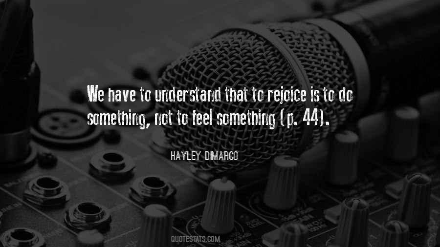 To Feel Something Quotes #1624505